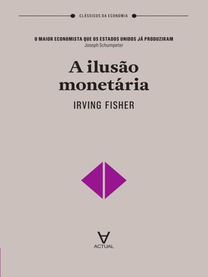 cover image of A Ilusão Monetária